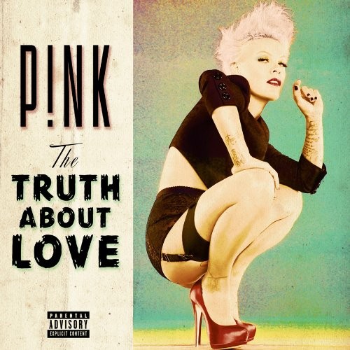 Pink the truth about love - pink,